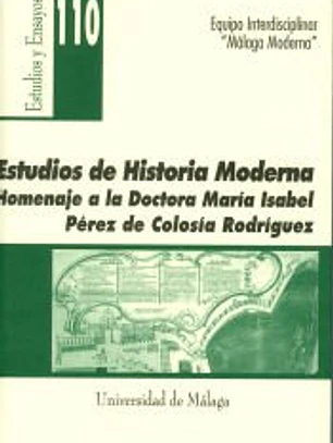 Estudios de Historia Moderna: Homenaje a la Doctora María Isabel Pérez de Colosía.