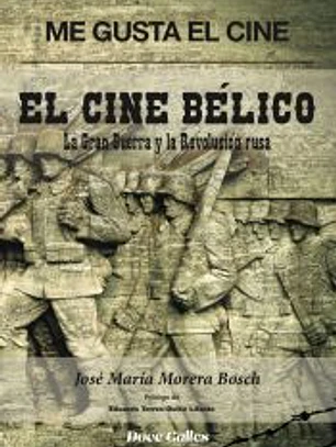 Me gusta el Cine. El cine Bélico