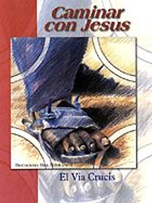 Caminar con Jesús : el Viacrucis