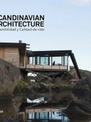 Scandinavian Architecture Sostenibilidad y calidad de vida