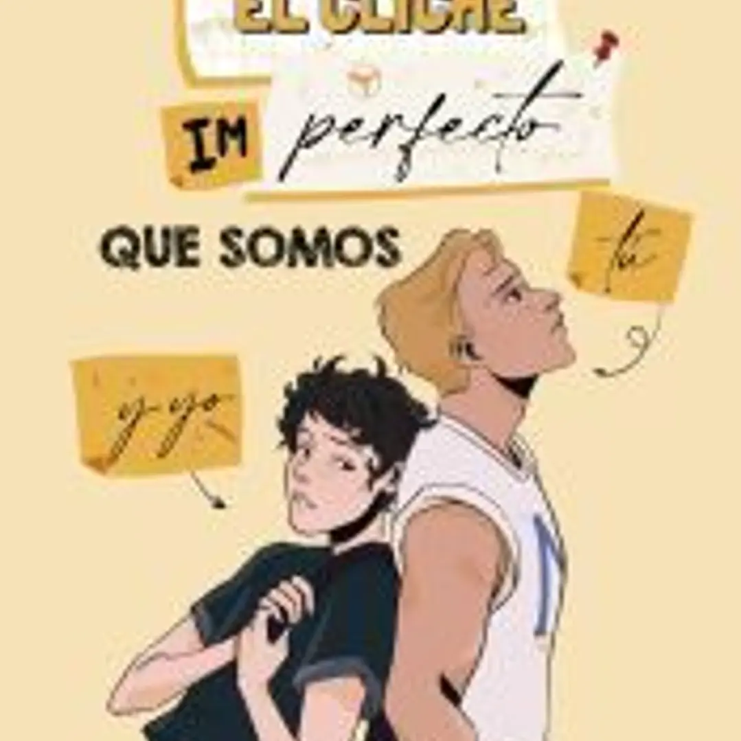 El cliché imperfecto que somos tú y yo 1