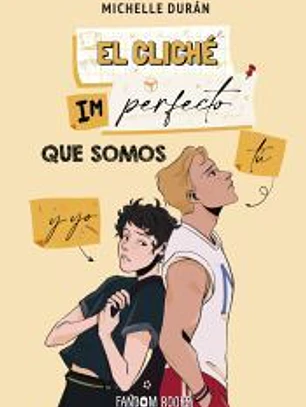 El cliché imperfecto que somos tú y yo