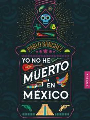 Yo no he muerto en México