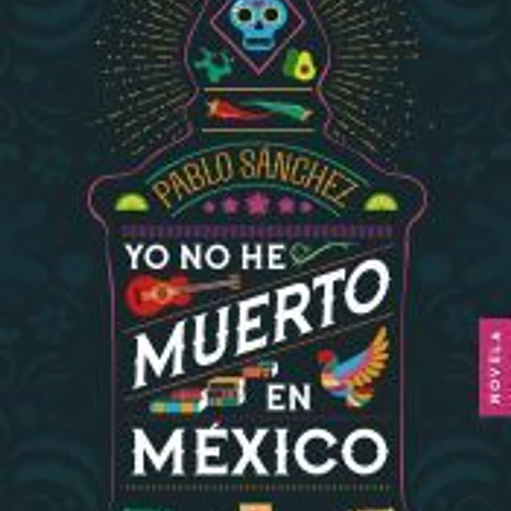 Yo no he muerto en México 1