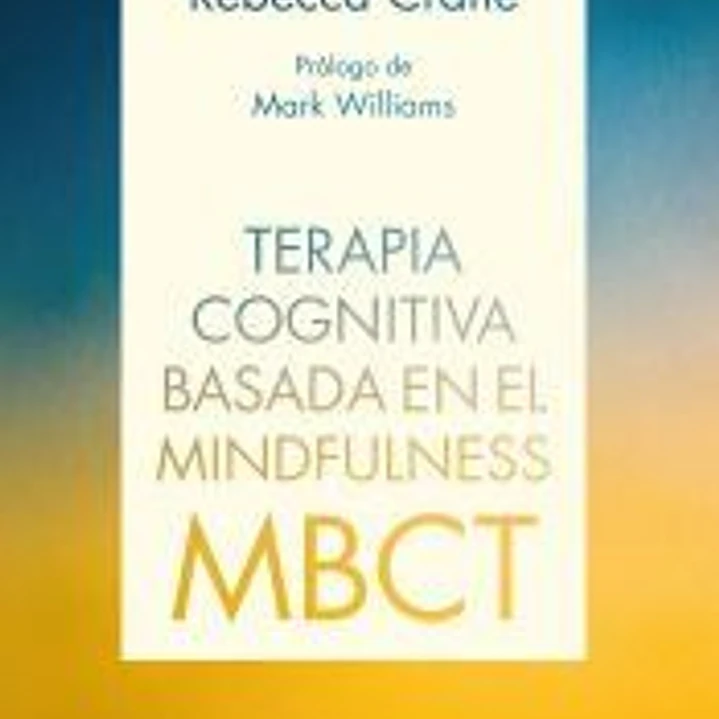 Terapia cognitiva basada en el mindfulness (MBCT) 1