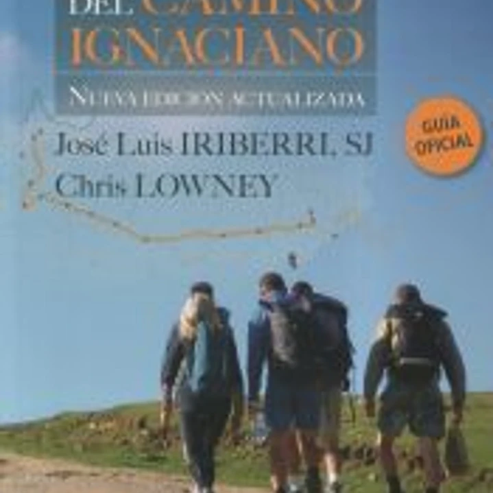 Guía del Camino Ignaciano - Nueva edición actualizada 1