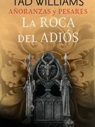 Añoranzas y pesares nº 02/04 La Roca del Adiós