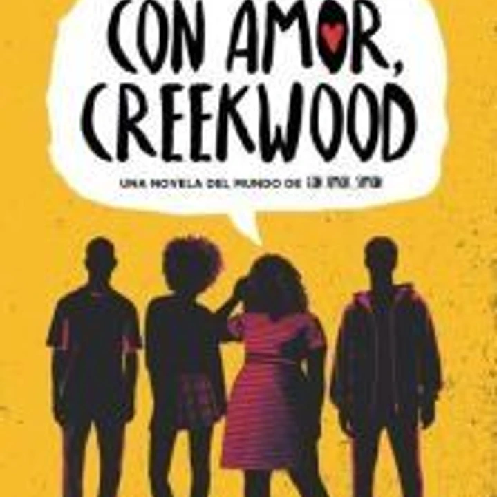 Con amor, Creekwood 1