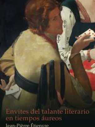 Envites del talante literario en tiempos áureos