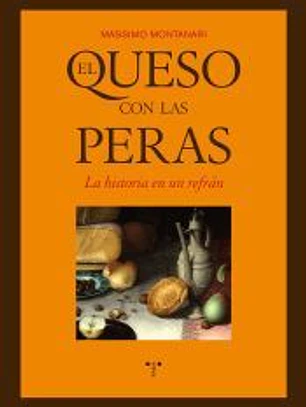 QUESO CON LAS PERAS:HISTORIA DE UN REFRAN