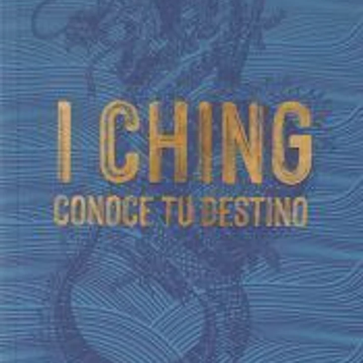 I Ching: Conoce tu destino 1
