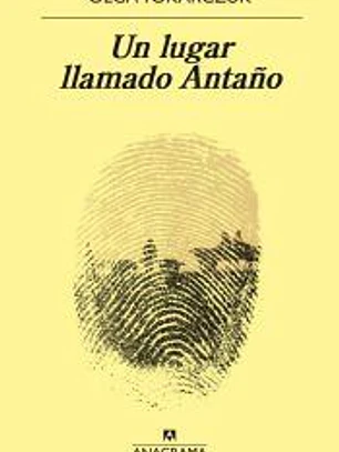 Un lugar llamado Antaño