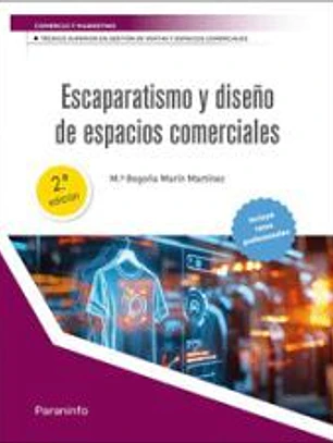 Escaparatismo y diseño de espacios comerciales 2.ª edición