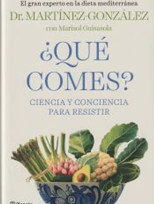 ¿Qué comes?: Ciencia y conciencia para resistir