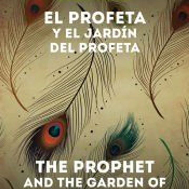 Profeta Y El Jardin Del Profeta. The Prophet And The Garden 1