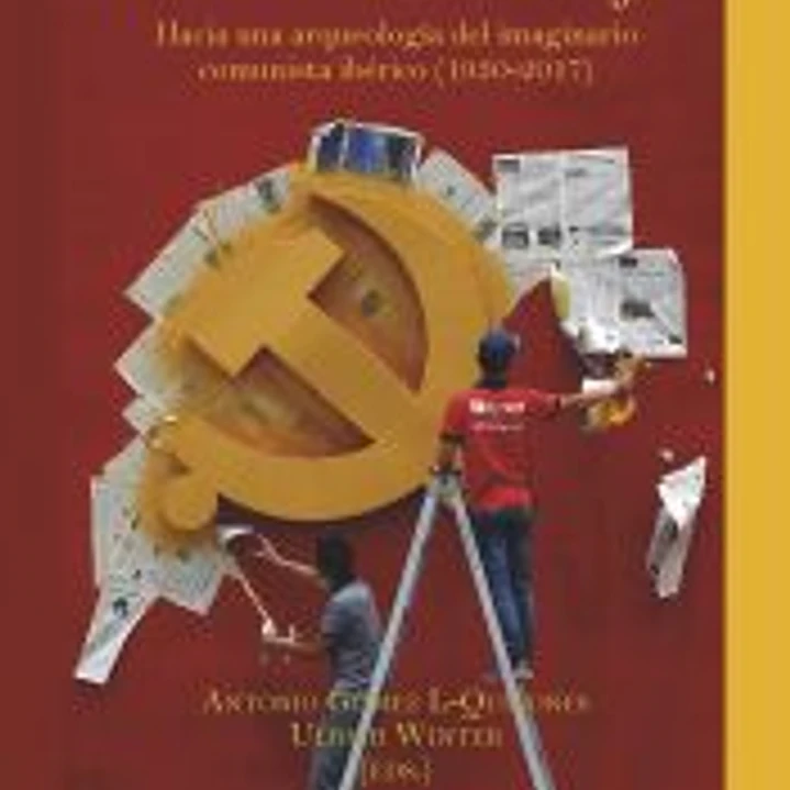 Cruzar la línea roja: hacia una arqueología del imaginario comunista ibérico (1930-2017) 1