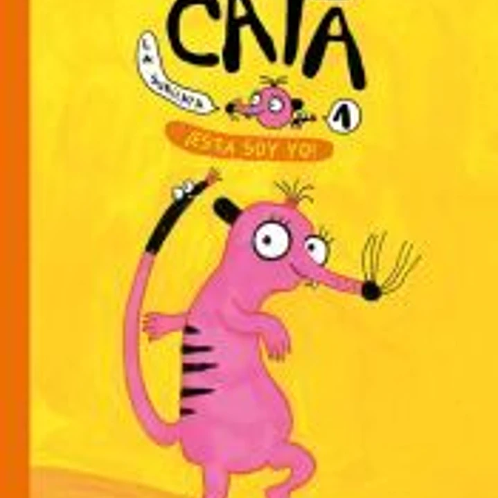 CATA LA SURICATA 1. ¡ESTA SOY YO! 1
