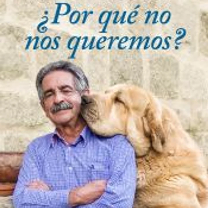 ¿Por qué no nos queremos? 1