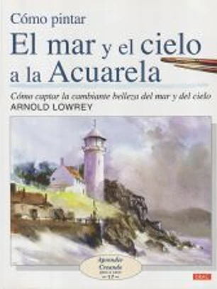 COMO PINTAR EL MAR Y EL CIELO A LA ACUARELA COMO CAPTAR LA CAMBIANTE BELLEZA DEL MAR Y EL CIELO