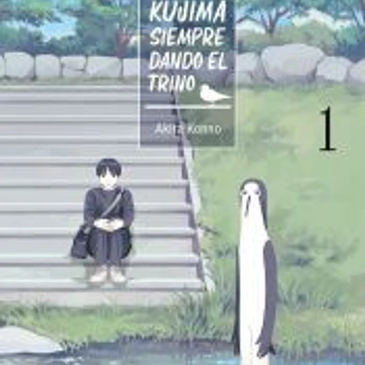 KUJIMA: SIEMPRE DANDO EL TRINO 01 1