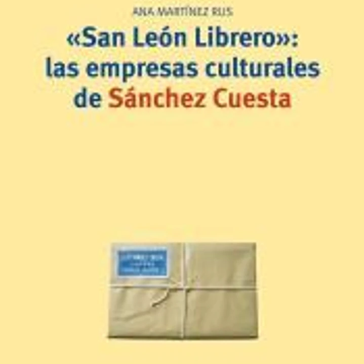 San León Librero: las empresas culturales de Sánchez Cuesta 1