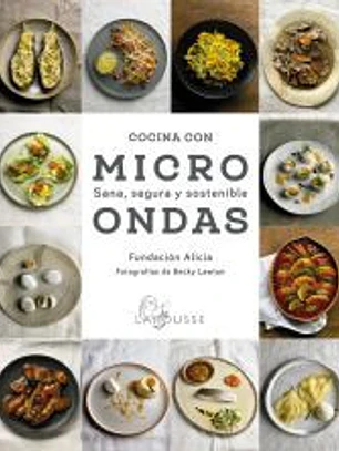 Cocina con microondas. Sana, segura y sostenible