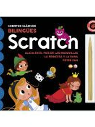 SCRATCH - CUENTOS (ALICIA EN EL PAIS DE LAS MARAVILLAS, LA PRINCESA Y LA RANA Y PETER PAN)