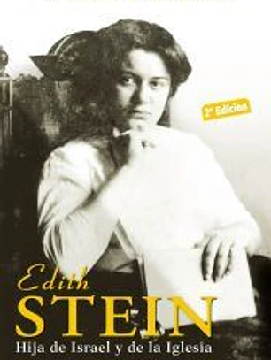 Edith Stein : hija de Israel y de la iglesia