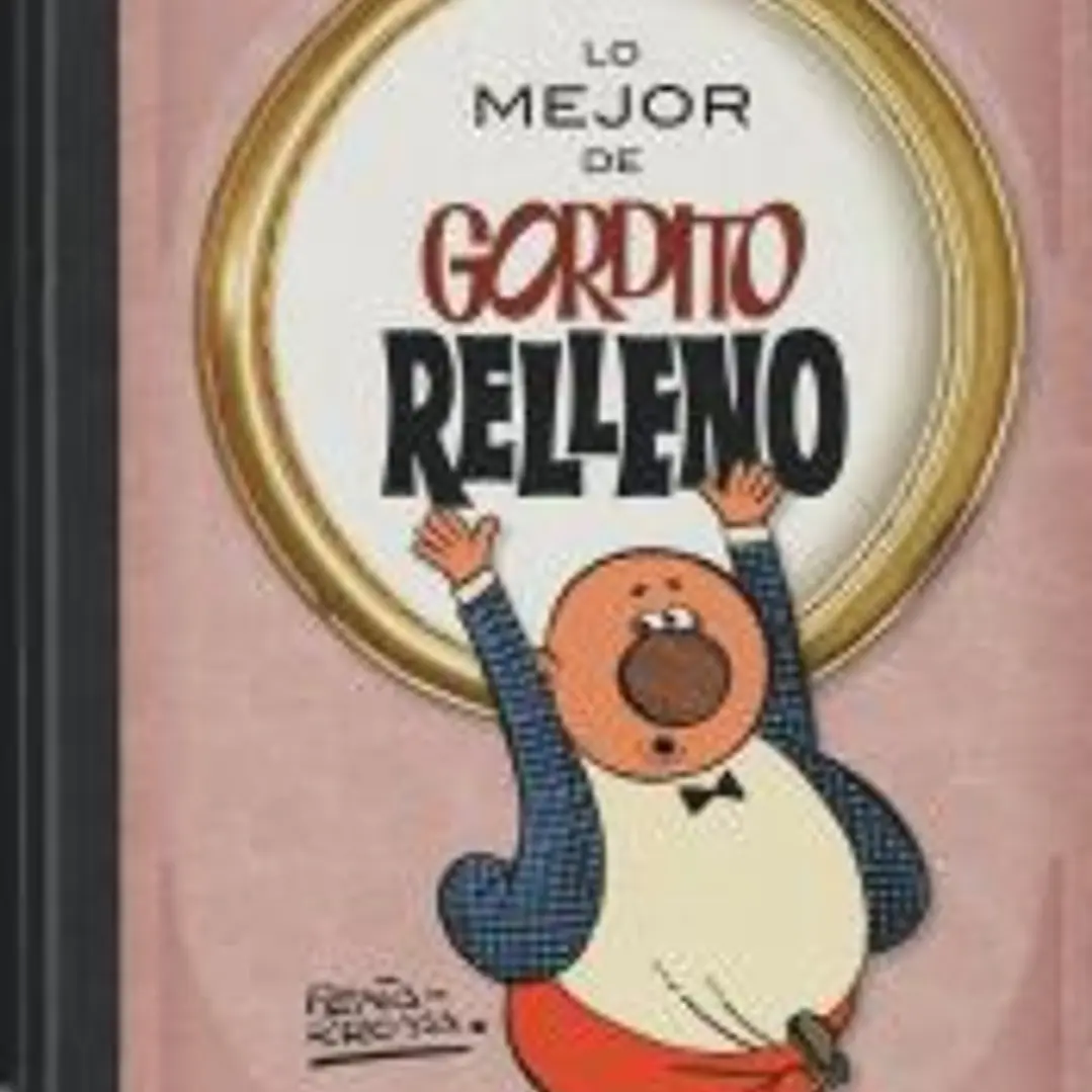 Lo mejor de Gordito Relleno (Lo mejor de...) 1