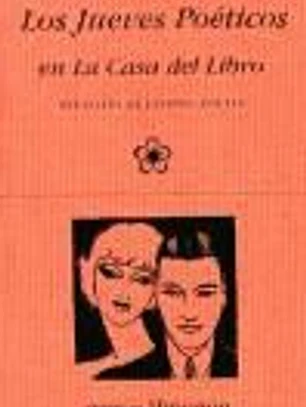 Los Jueves Poéticos en La Casa del Libro.