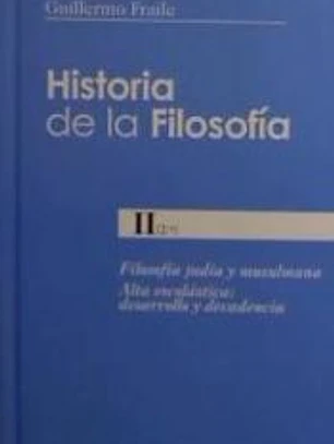 Historia de la filosofía. II (2º): Filosofía judía y musulmana. Alta escolástica: desarrollo y decadencia