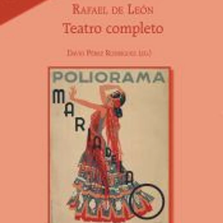 Rafael de León : teatro completo 1