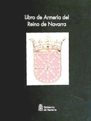 LIBRO DE ARMERIA DEL REINO DE NAVARRA