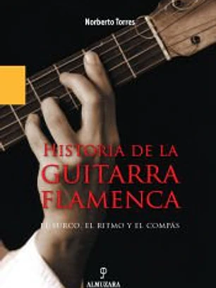 Historia de la Guitarra Flamenca