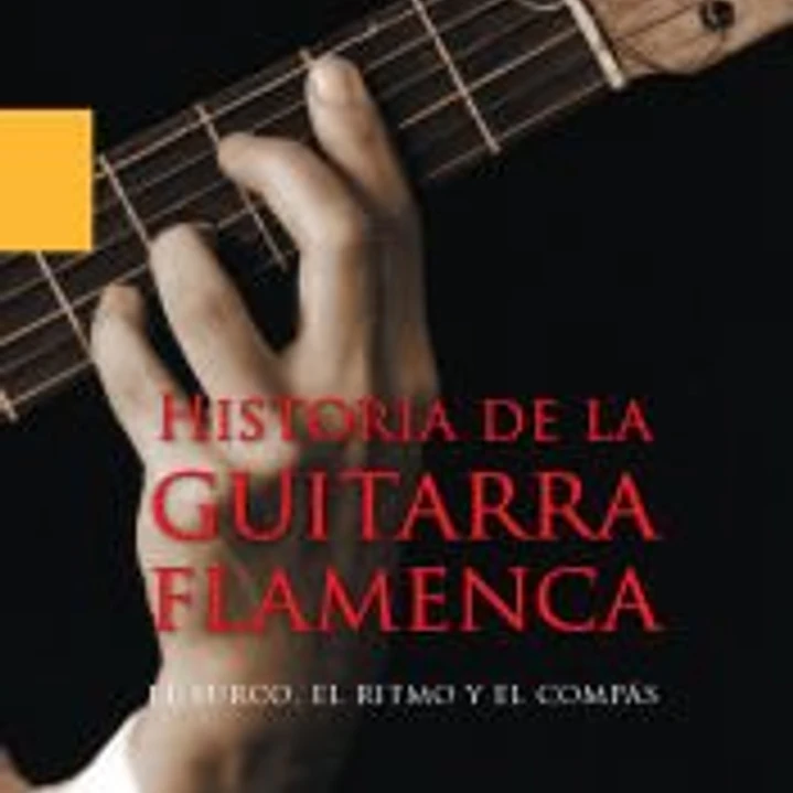 Historia de la Guitarra Flamenca 1