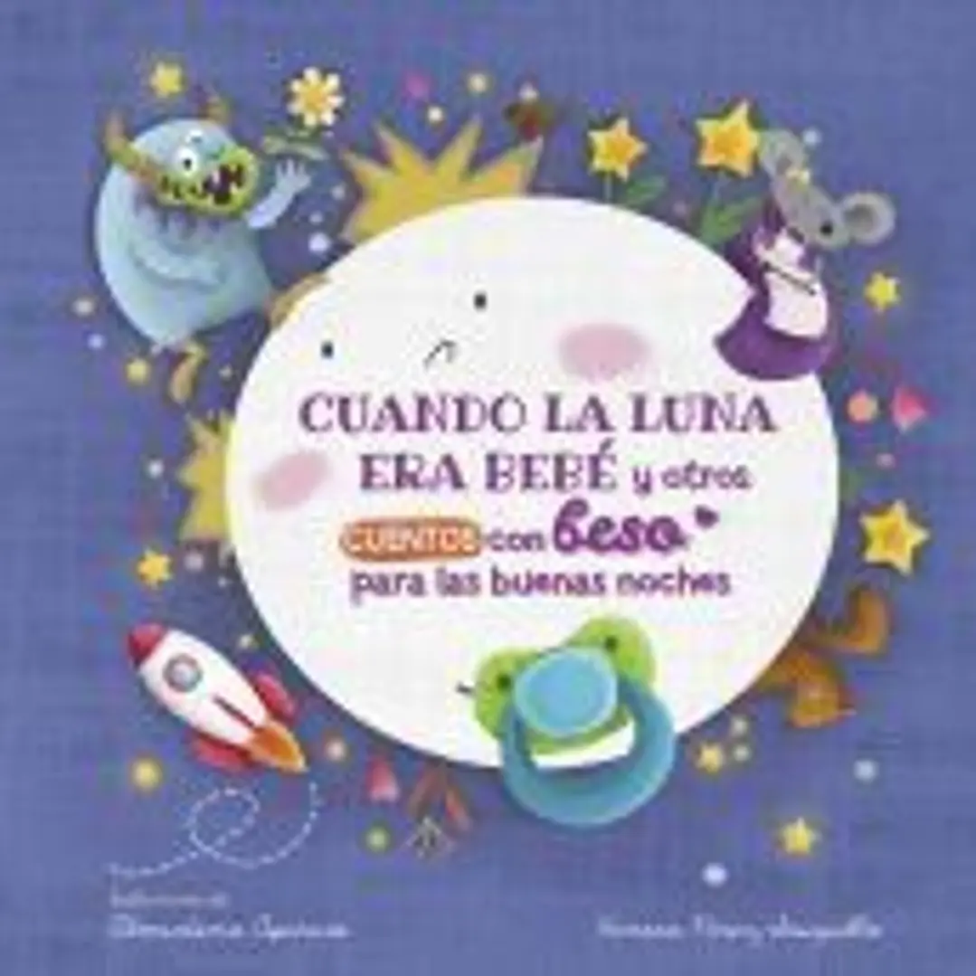 Cuando la luna era bebé y otros cuentos con beso para las buenas noches (Pequeñas manitas) 1