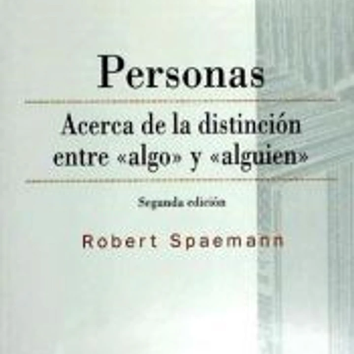 PERSONAS ACERCA DE LA DISTINCION ENTRE ALGO Y ALGUIEN 2¦ED 1