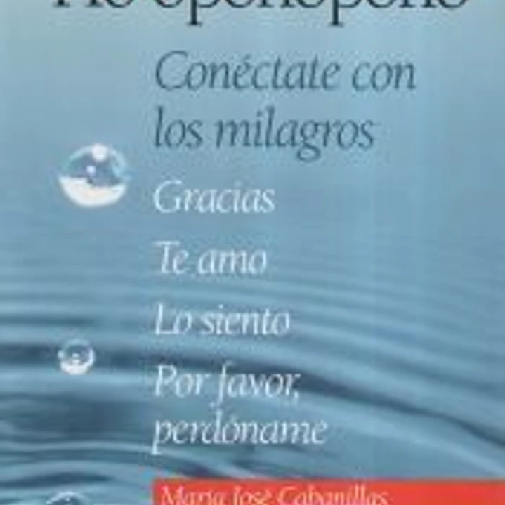 Ho'oponopono: Conéctate con los milagros 1