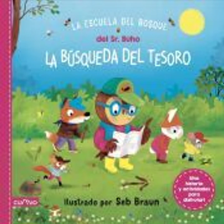 LA ESCUELA DEL BOSQUE DEL SEÑOR BÚHO: LA BÚSQUEDA DEL TESORO 1