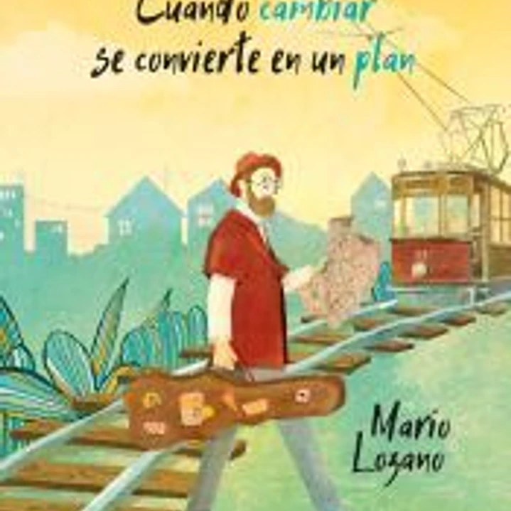 Cuando cambiar se convierte en un plan 1