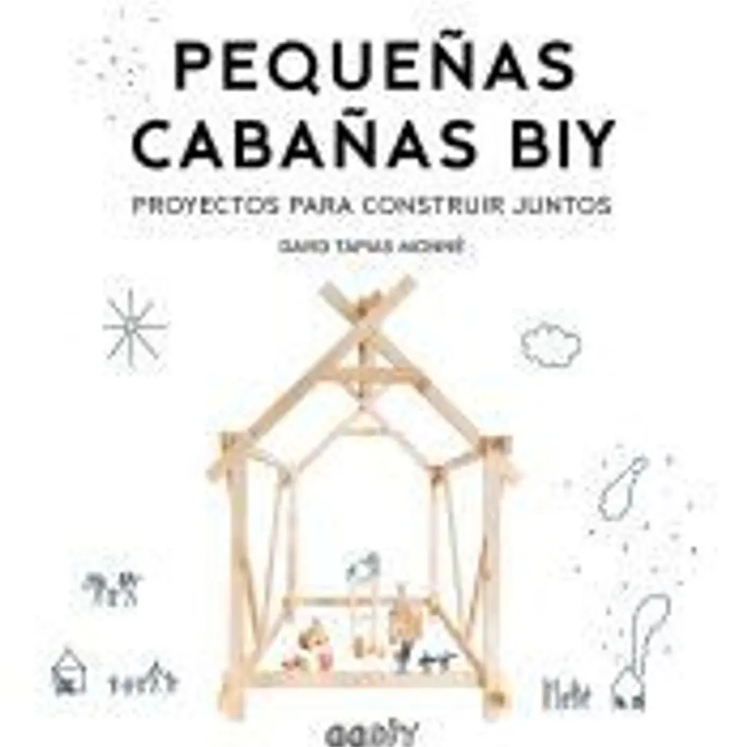 Pequeñas cabañas BIY Proyectos para construir juntos 1