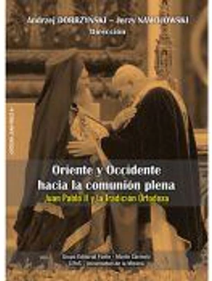 Oriente y Occidente hacia la comunión plena