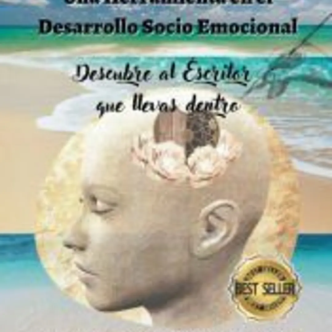 La Escritura una herramienta en el desarrollo Socio Emocional 1