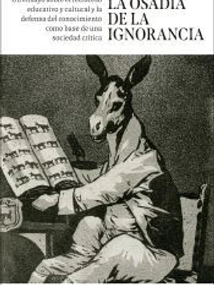 La osadía de la ignorancia