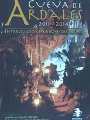 Cueva de Ardarles, 2011-2014. Intervenciones arqueológicas