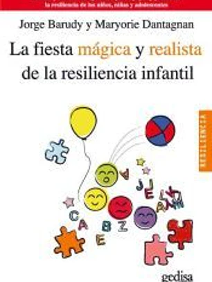 La fiesta mágica y realista de la resiliencia infantil