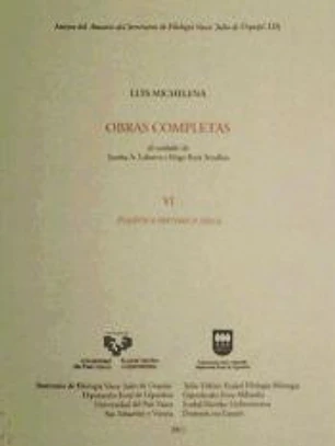 Luis Michelena. Obras completas. VI. Fon?tica hist?rica vasca