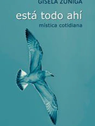 Esta todo ahi.Mistica cotidiana