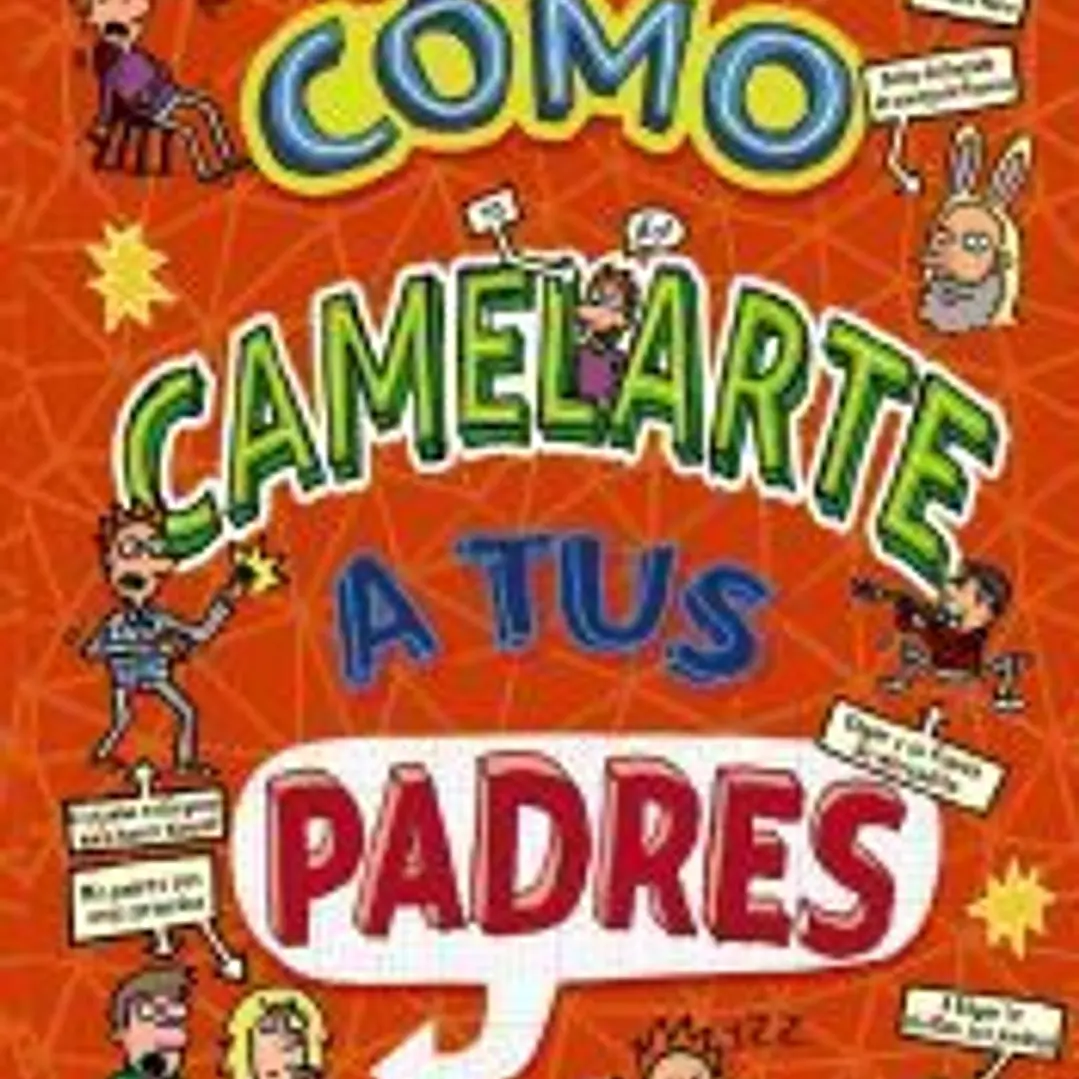 Cómo camelarte a tus padres 1
