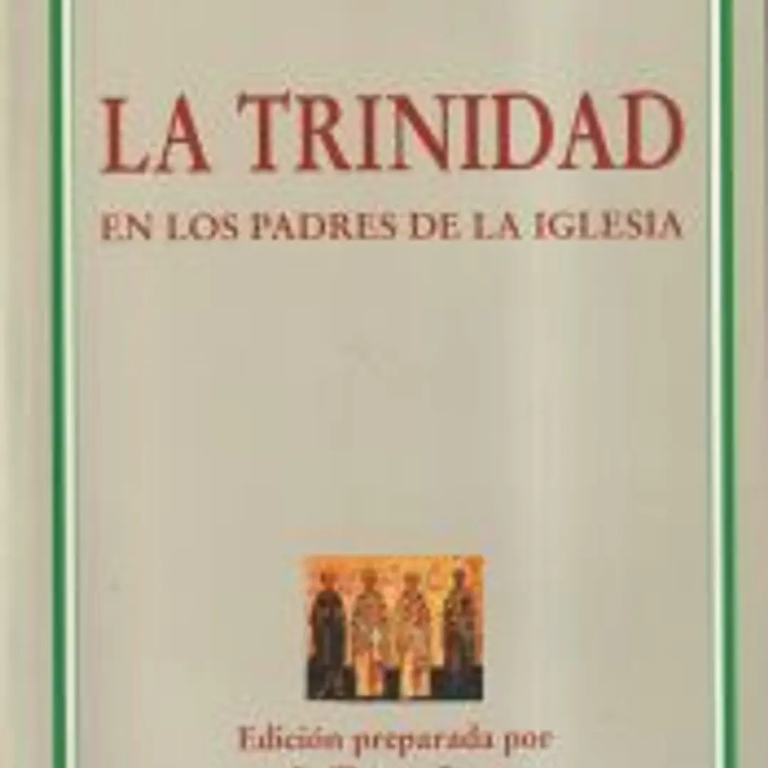 LA TRINIDAD EN LOS PADRES DE LA IGLESIA 1